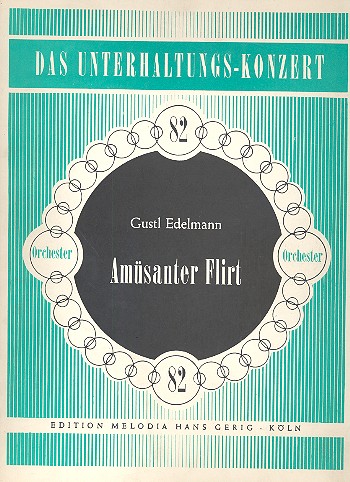 Amüsanter Flirt: für Salonorchester