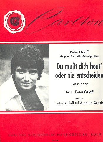 Du mußt dich heut' oder nie