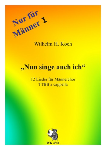 Nun singe auch ich für Männerchor