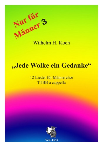Jede Wolke ein Gedanke für Männerchor
