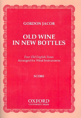 Old Wine in new Bottles for wind orchestra
