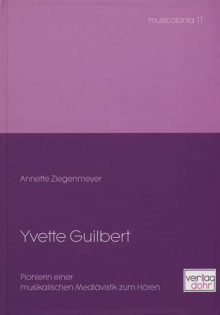 Yvette Guilbert Pionierin einer musikalischen