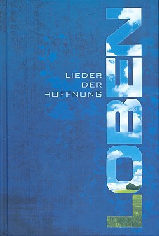 Loben - Lieder der Hoffnung 