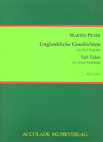 Unglaubliche Geschichten für 3 Fagotte