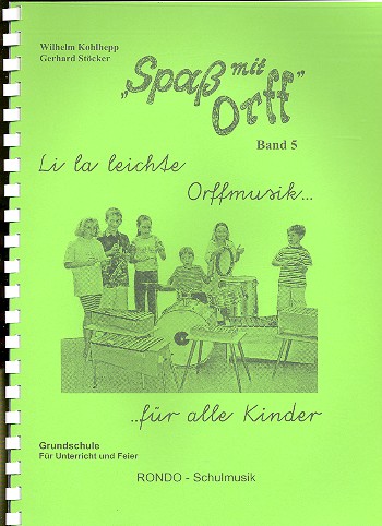 Li la leichte Orffmusik für alle Kinder
