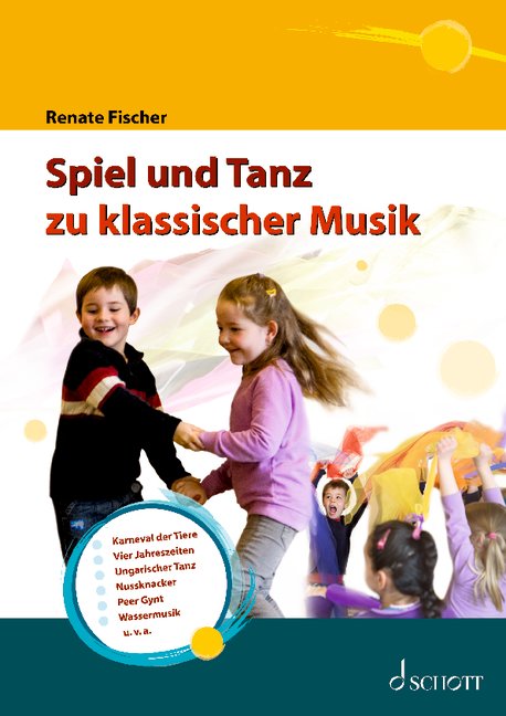 Spiel und Tanz zu klassischer Musik (+CD und DVD)