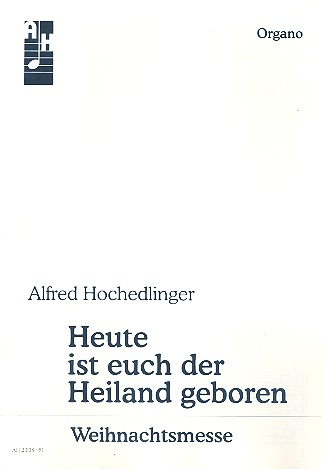 Heute ist euch der Heiland geboren