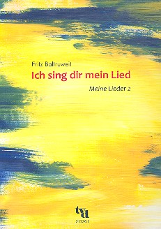 Ich sing dir mein Lied - Meine Lieder 2