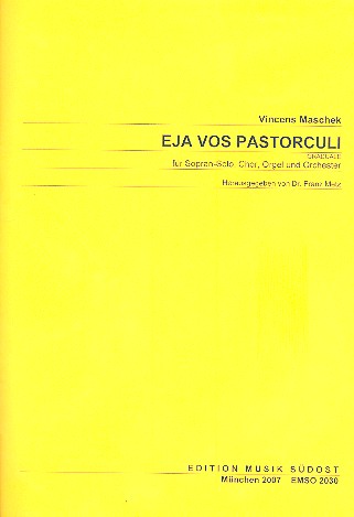 Eja vos pastorculi für Sopran, gem Chor,