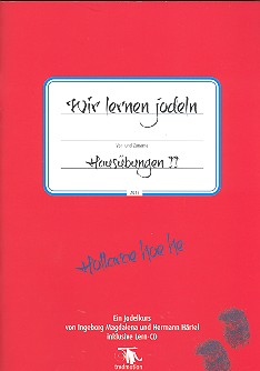 Wir lernen Jodeln - Hausübungen Band 2