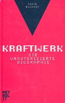 Kraftwerk die unautorisierte Biographie