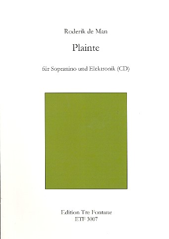 Plainte (+CD) für Sopraninoflöte und Elektronik