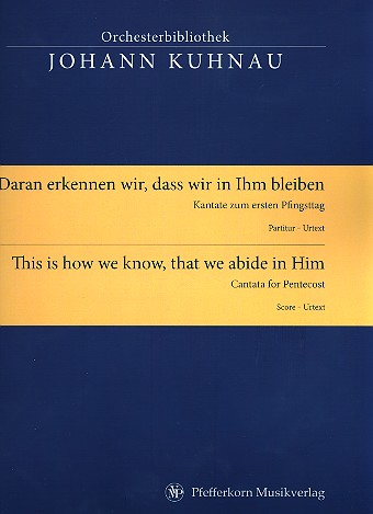 Daran erkennen wir dass wir in Ihm bleiben