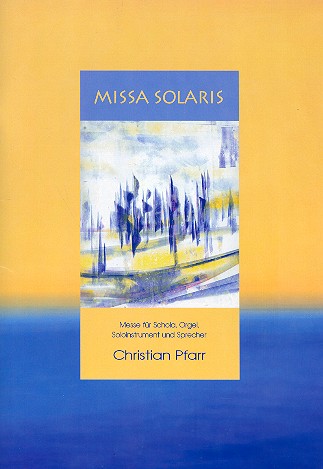 Missa solaris für Sprecher, Schola (Chor),
