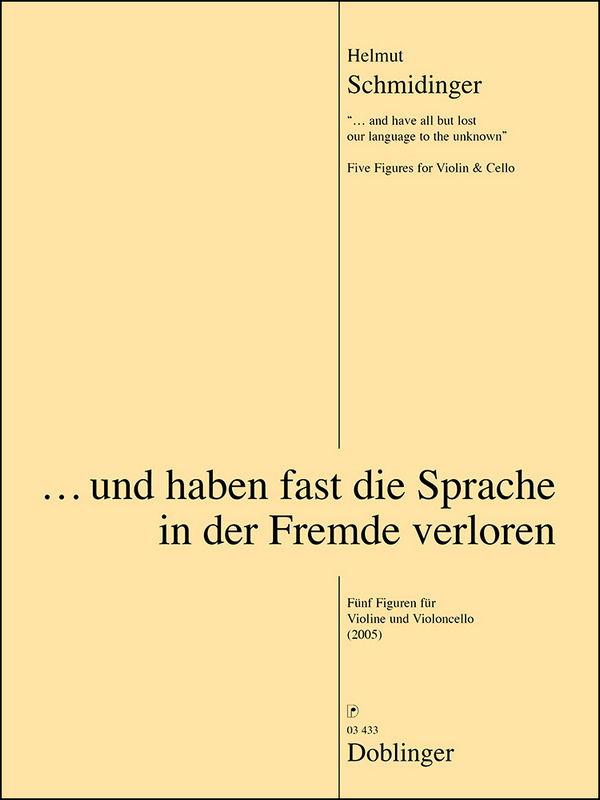 Und haben fast die Sprache in der Fremde