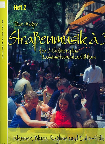 Straßenmusik à 3 Band 2 - Klezmer, Blues, Ragtime und Latin-Folk