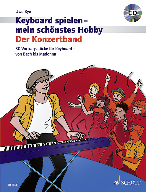 Keyboard spielen - mein schönstes Hobby - Der Konzertband (+CD)