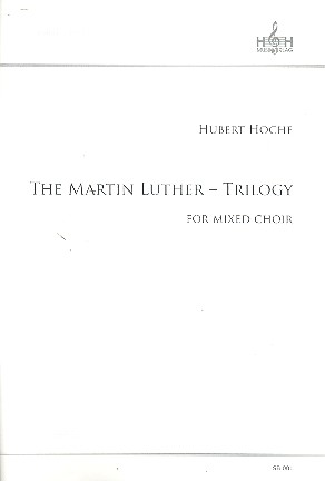 The Martin Luther Trilogy für gem Chor