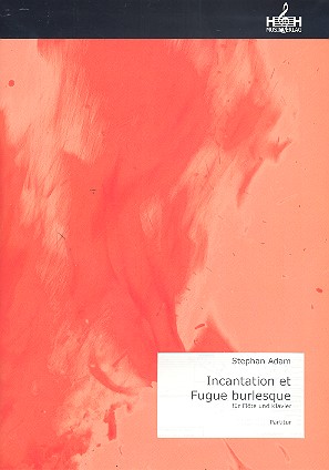 Incantation et fugue burlesque für Flöte