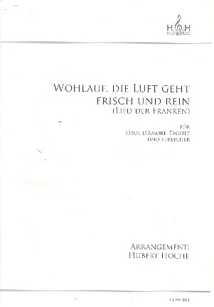 Wohlauf die Luft geht frisch und rein