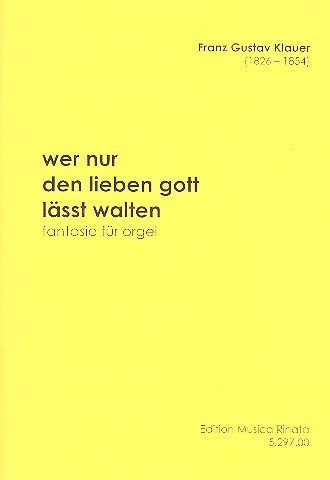 Wer nur den lieben Gott lässt walten