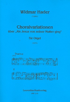Choralvariationen über Als Jesus von seiner Mutter ging