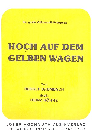 Hoch auf dem gelben Wagen: