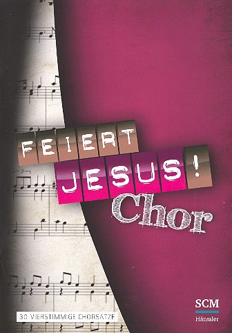 Feiert Jesus! - Chor