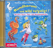 Rundherum und wild vergnügt