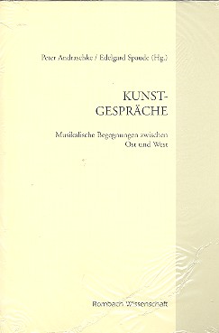 Kunstgespräche Musikalische Begegnungen zwischen Ost und West