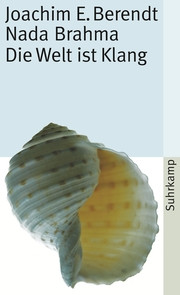 Nada Brahma Die Welt ist Klang
