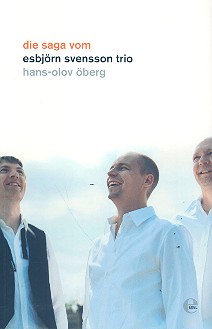 Die Saga vom Esbjörn Svensson Trio