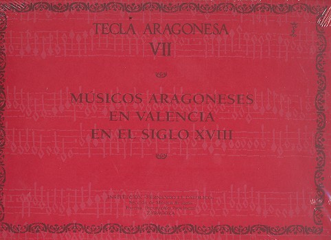 Tecla aragonesa vol.7 Músicos aragoneses en Valencia en el siglo XVI