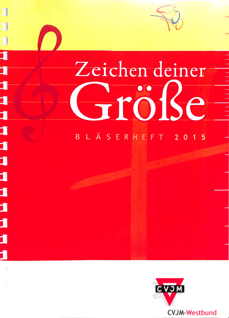 Zeichen Deiner Größe - Bläserheft 2015