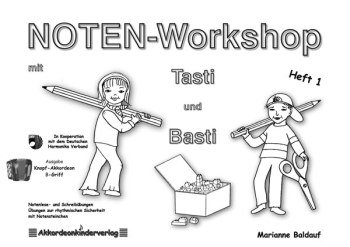 Noten-Workshop mit Tasti und Basti Band 1