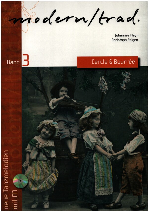 Modern/Trad Band 3 - Cercle und Bourrée (+CD):
