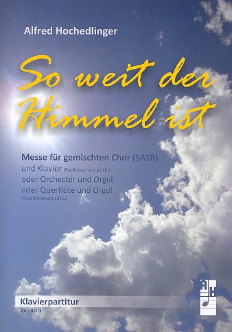 So weit der Himmel ist