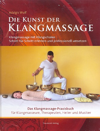 Die Kunst der Klangmassage