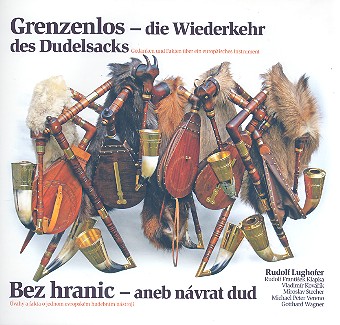 Grenzenlos - die Wiederkehr des Dudelsacks