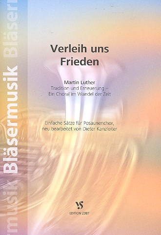 Verleih uns Frieden - ein Choral im Wandel der Zeit