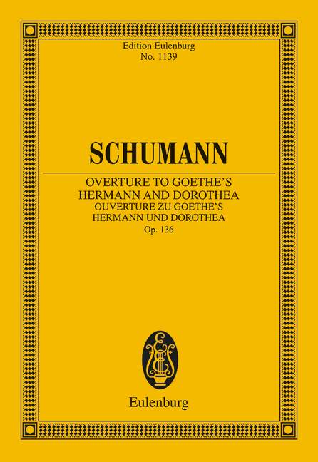 Ouvertüre zu Goethes Hermann und Dorothea op.136