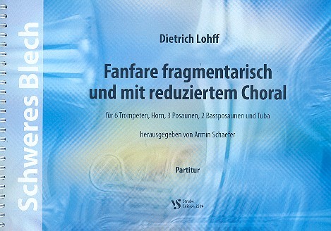 Fanfare fragmentarisch und mit reduziertem Choral