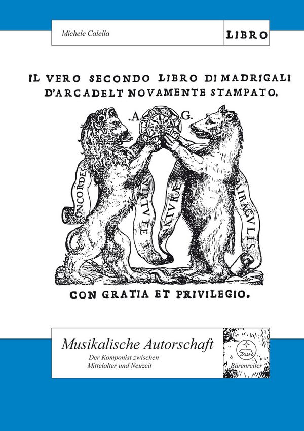 Musikalische Autorschaft Der Komponist zwischen Mittelalter