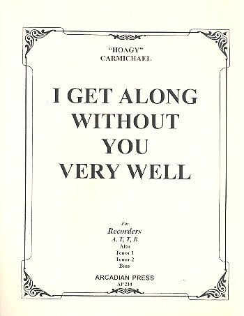 I get along without You very well