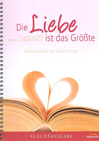 Die Liebe ist das Größte