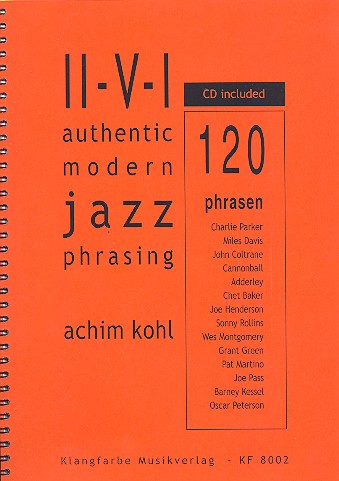 II - V - I Authentic Modern Jazz Phrasing: (+CD):