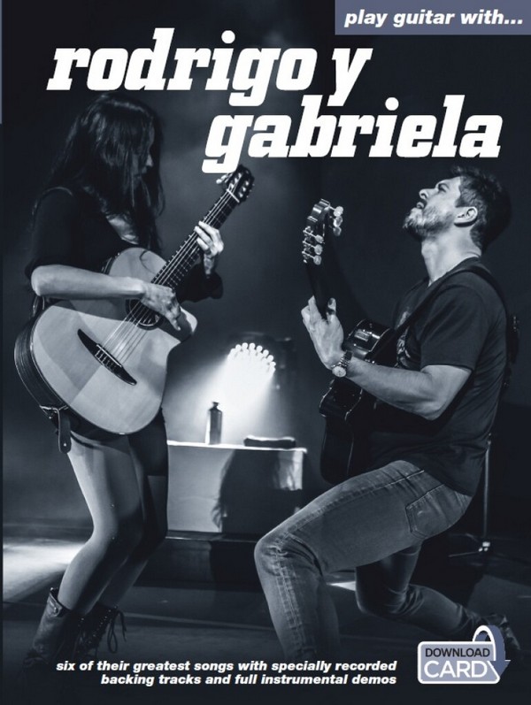 Play Guitar with Rodrigo y Gabriela (+download card):
