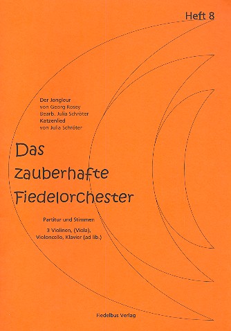 Das zauberhafte Fiedelorchester Band 8