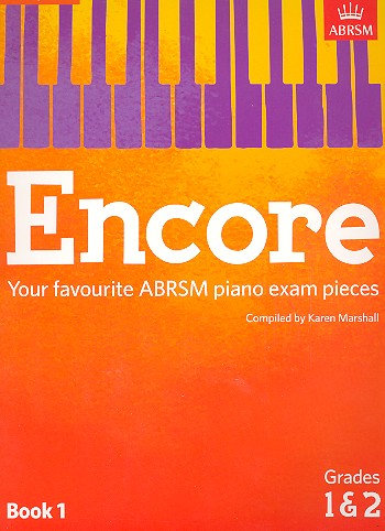 Encore - Your favourite ABRSM piano exam pieces Grade 1 - 2