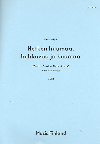 Hetken huumaa hehkuvaa ja kuumaa
